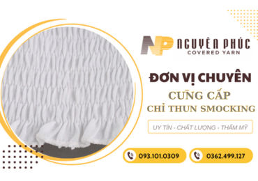 Nguyên Phúc cung cấp chỉ thun smocking  - Tạo nên thiết kế thời trang độc đáo