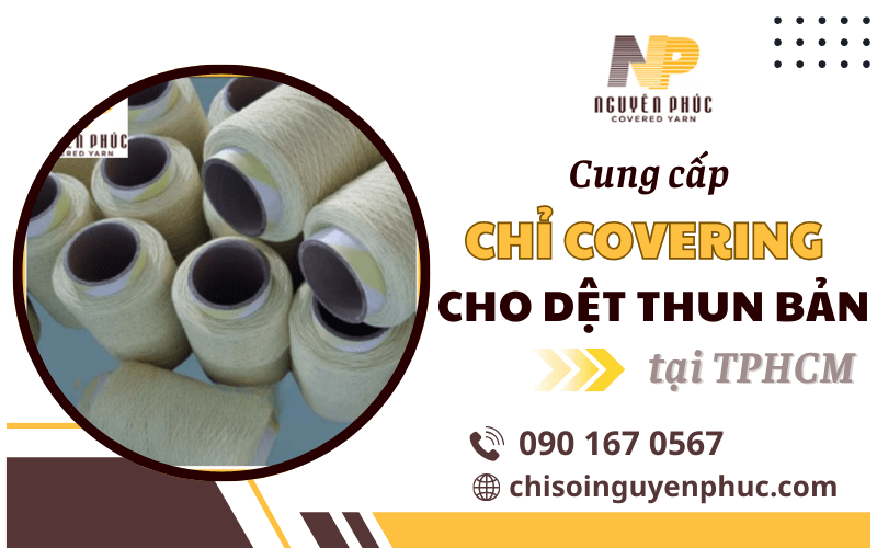 chỉ covering cho dệt thun bản